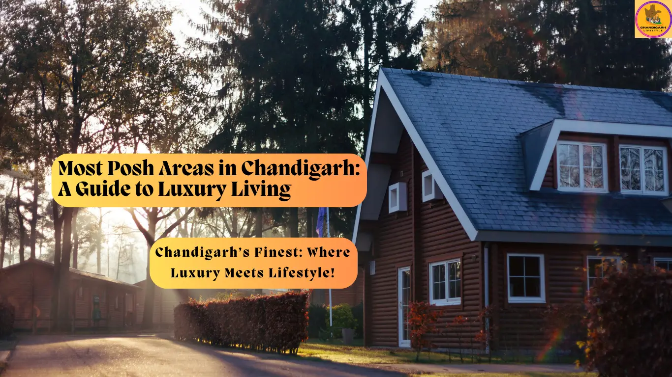 Posh areas in Chandigarh, Chandigarh posh area, Chandigarh posh residential areas, most posh area in Chandigarh, Real estate, houssed.com, buy home, posh areas, Chandigarh, buy a house in Chandigarh