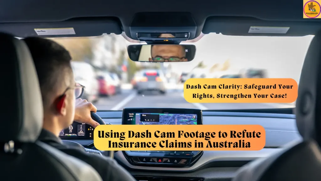 choosing a dash cam Australia, Dash Cam, Insurance Claims in Australia