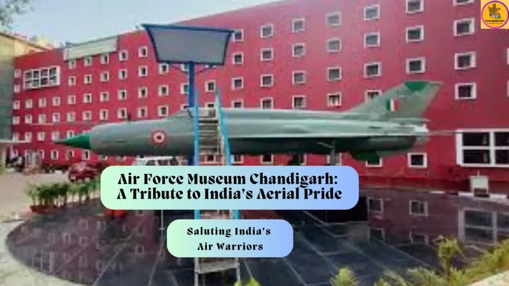 Air force museum chandigarh ticket price, Air Force Museum Chandigarh timings, Indian Air Force Heritage Museum, chandigarh contact number, Air Force museum Chandigarh Cafe, Air Force Museum Chandigarh simulator, Indian Air Force Heritage Museum Chandigarh Photos, 3 BRD Chandigarh Air Force Station, Air force museum chandigarh ticket price online booking, Air force museum chandigarh