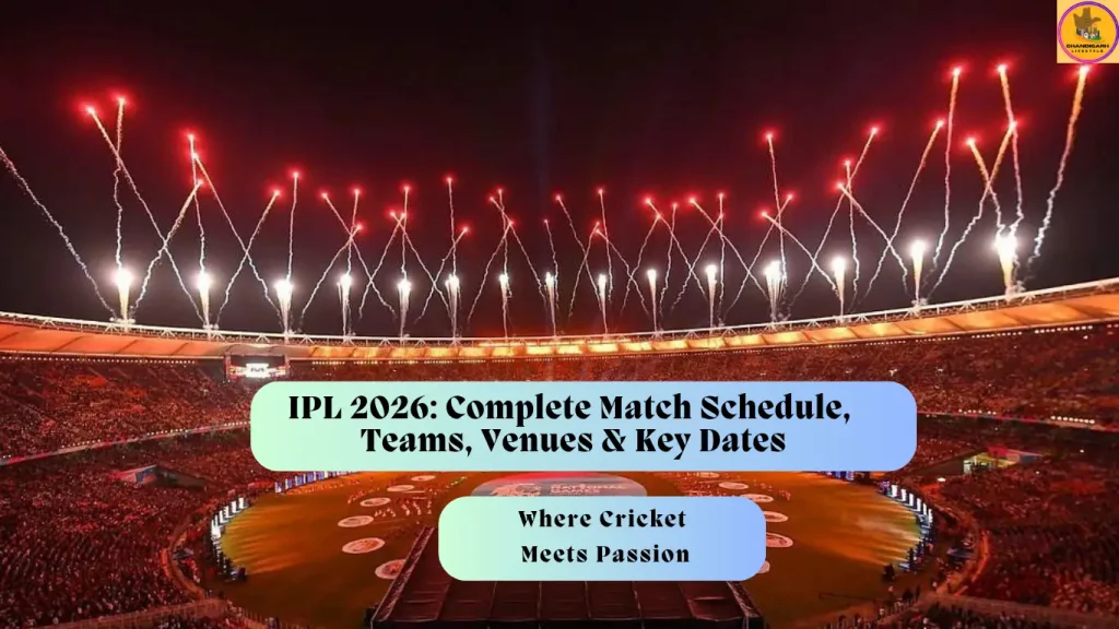 IPL CRICKET MATCH, IPL 2026, IPL 2026 schedule, IPL 2026 teams list, IPL 2026 venues, IPL 2026 match dates, IPL 2026 timetable, IPL 2026 start date, IPL 2026 final date, IPL match list 2026, IPL cricket schedule India, Chennai Super Kings (CSK), Mumbai Indians (MI), Royal Challengers Bengaluru (RCB), Kolkata Knight Riders (KKR), Delhi Capitals (DC), Rajasthan Royals (RR), Sunrisers Hyderabad (SRH), Punjab Kings (PBKS), Lucknow Super Giants (LSG), Gujarat Titans (GT)