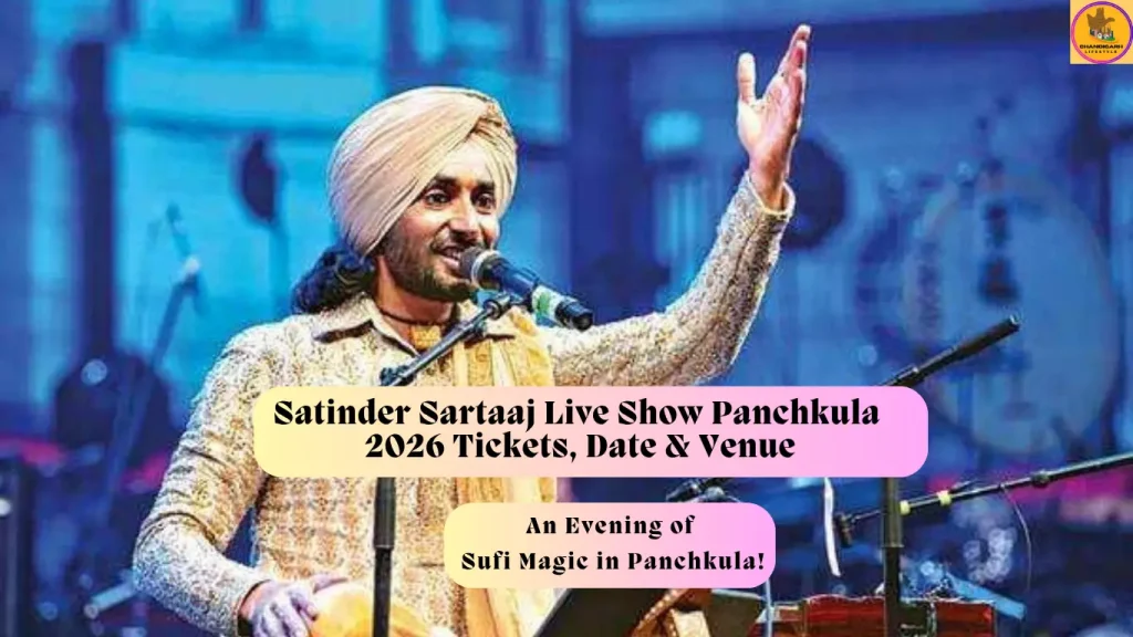 Satinder Sartaj live show booking price, Satinder sartaaj panchkula show ticket price, Satinder Sartaaj concert Chandigarh, Satinder Sartaaj concert in panchkula, Satinder Sartaaj Panchkula 2026, Satinder Sartaaj live show Panchkula, Satinder Sartaaj tickets 2026, Satinder Sartaaj concert date Panchkula, Panchkula live concert 2026, Sartaaj Heritage Tour India, Satinder Sartaaj ticket price, Panchkula Dussehra Ground events, Punjabi live concert 2026, Sufi concert Punjab, Satinder Sartaaj live